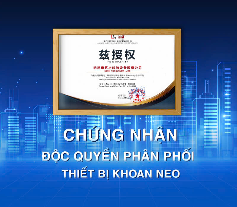 Chứng nhận nhà phân phối độc quyền thiết bị khoan neo đất